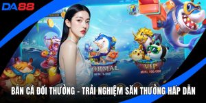 Bắn cá đổi thưởng