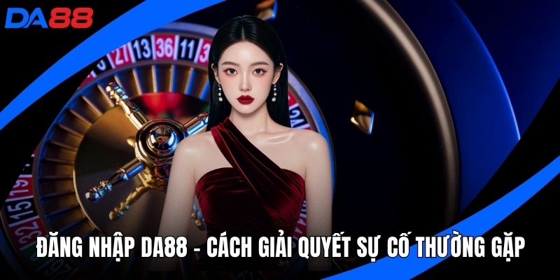 Đăng nhập DA88