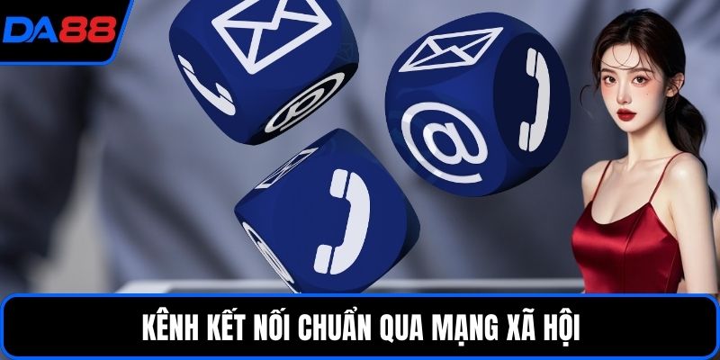 Kênh kết nối chuẩn qua mạng xã hội
