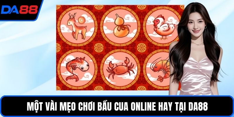 Một vài mẹo chơi bầu cua online hay tại DA88